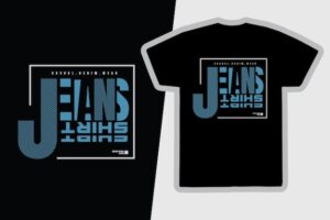 Jeans typography vector t shirt design
