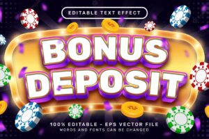 Editable text effect bonus deposit casino 3d style concept