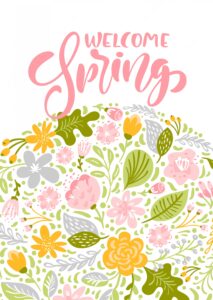 Flower vector greeting card with text welcome spring. isolated flat illustration on white