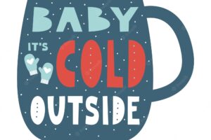Baby its cold outside lettering for christmas card xmas and new year wishes on mug with mittens and snow cozy winter and warm greetings concept minimalist vector flat illustration