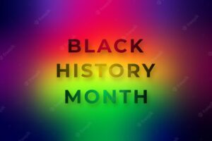 Black history month inscription on colorful blurred background