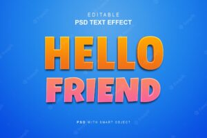 Hello friend editable text effects