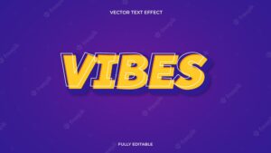 Vibes text effect fully editable