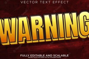 Warning text effect editable error and hazard text style