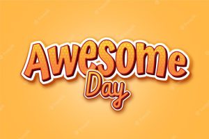Awesome day text effect