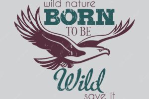 Creative design poster with eagle and text born to be wild