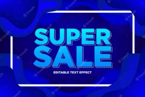 Editable super sale text  with liquid abstract background