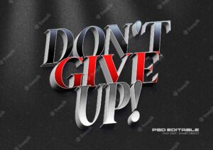 Don't give up 3d text style effect template